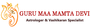 Vashikaran specialist - Love Marriage Specialist - MAMTA DEVI JI